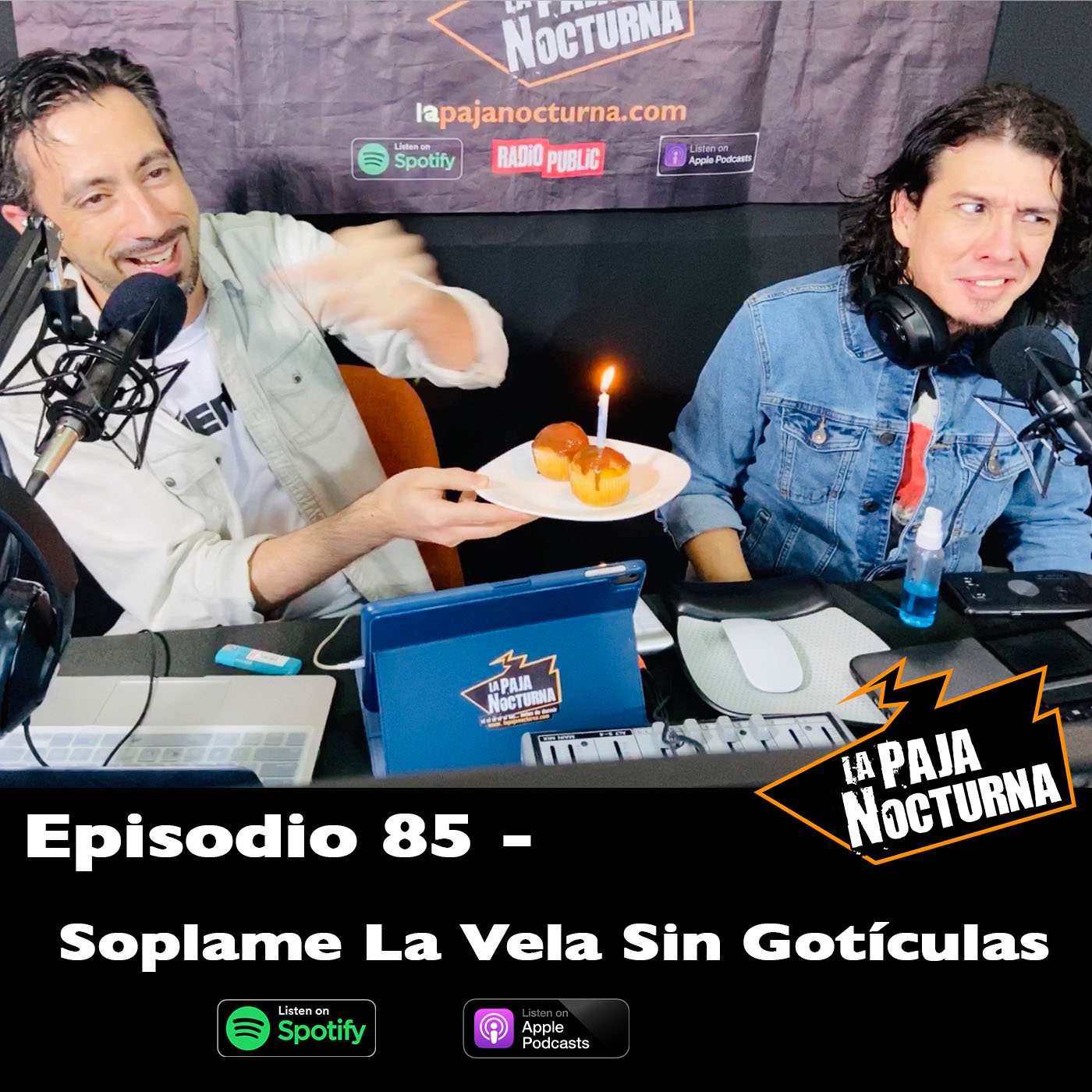 La paja nocturna podcast Episodio 85