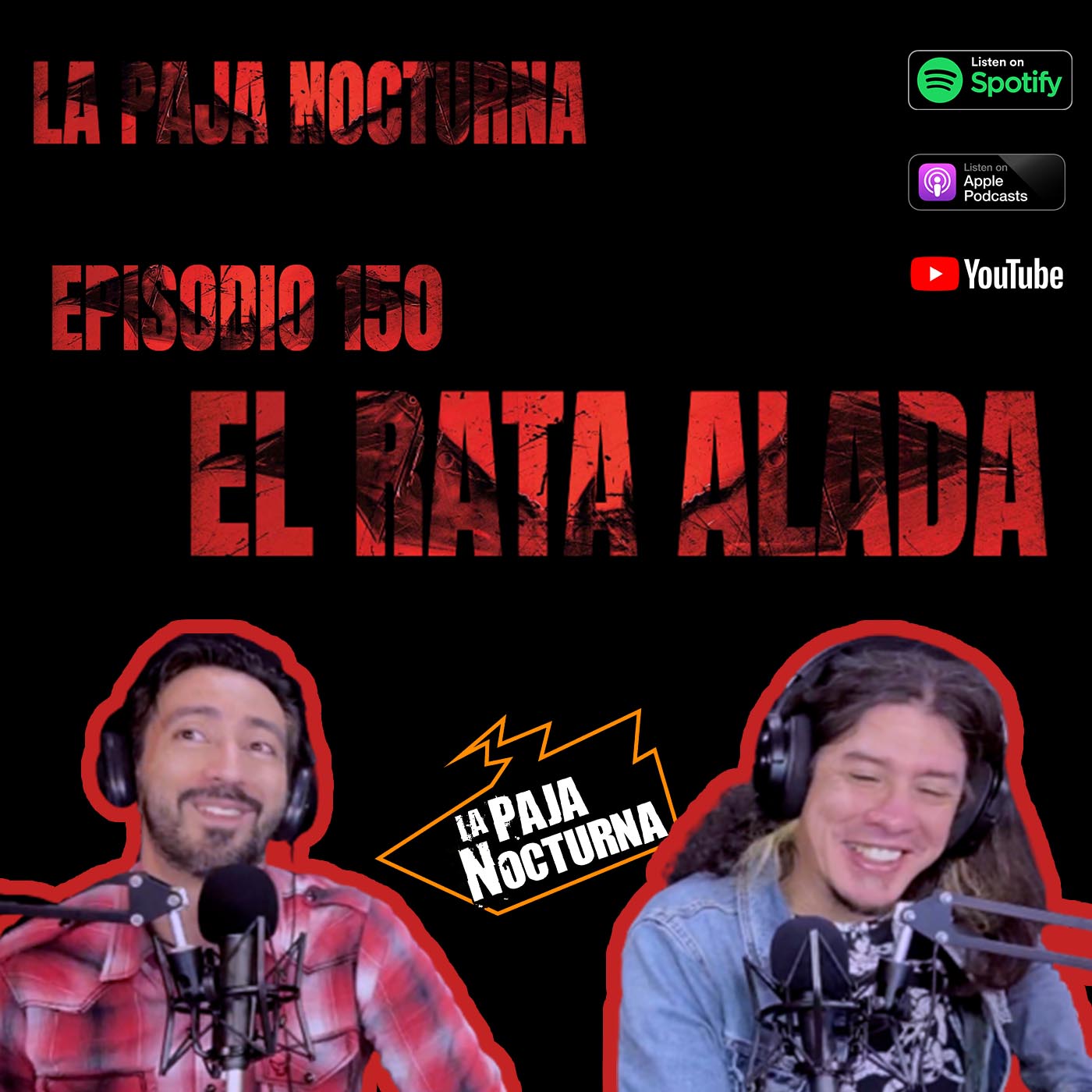 La paja nocturna podcast Episodio 150
