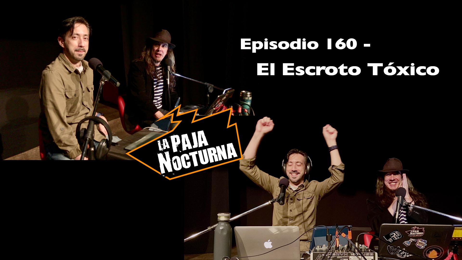La paja nocturna podcast Episodio 160